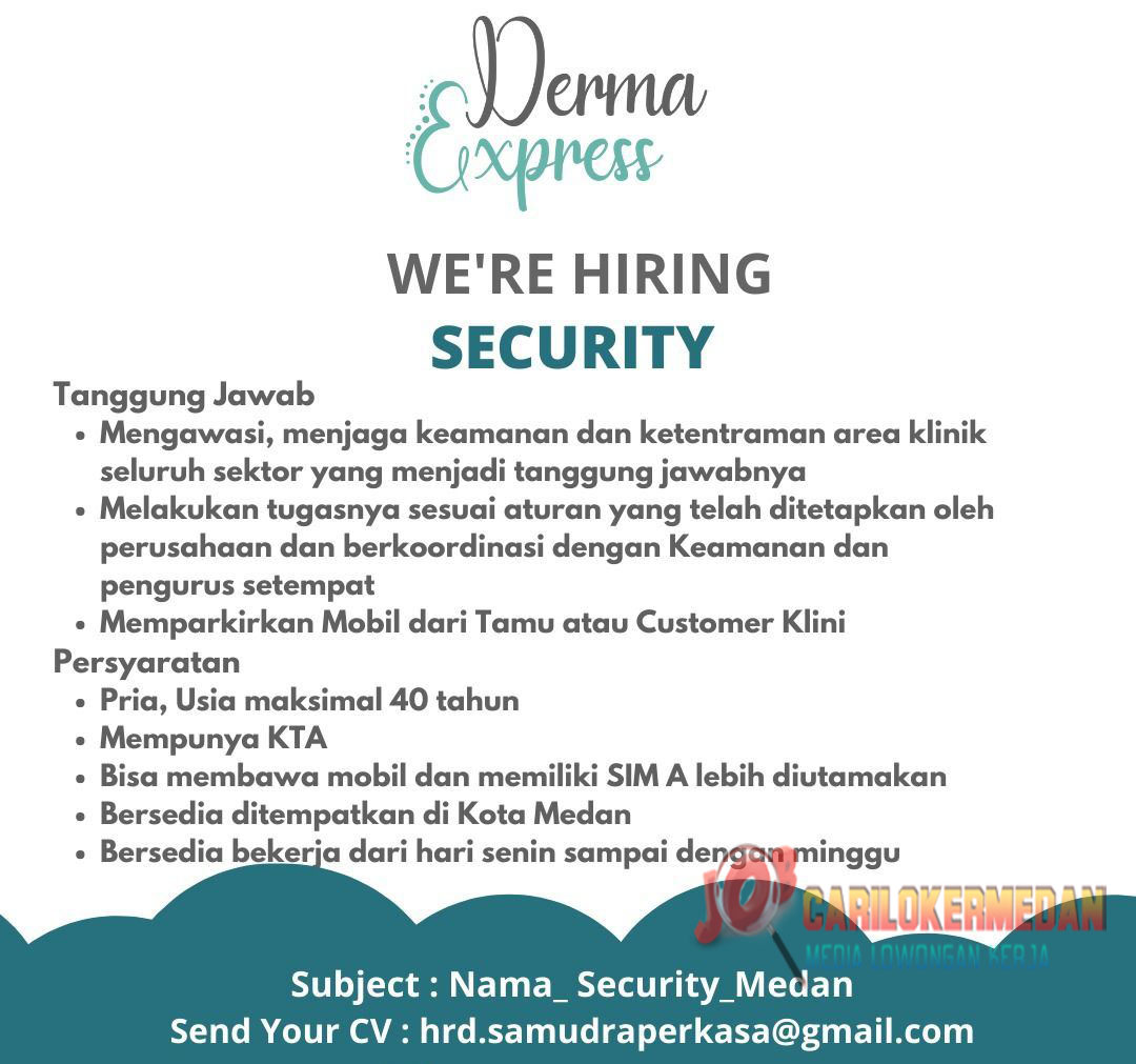 Loker SMA SMK D3 S1 Di Derma Express Medan November 2021 7