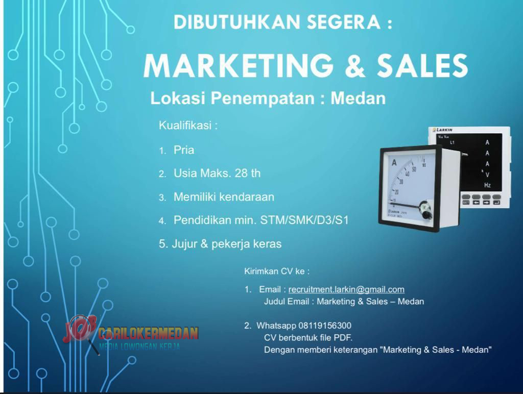 Loker Tamatan SMA SMK D3 S1 PT Larkin Elektrik Indonesia Medan 2