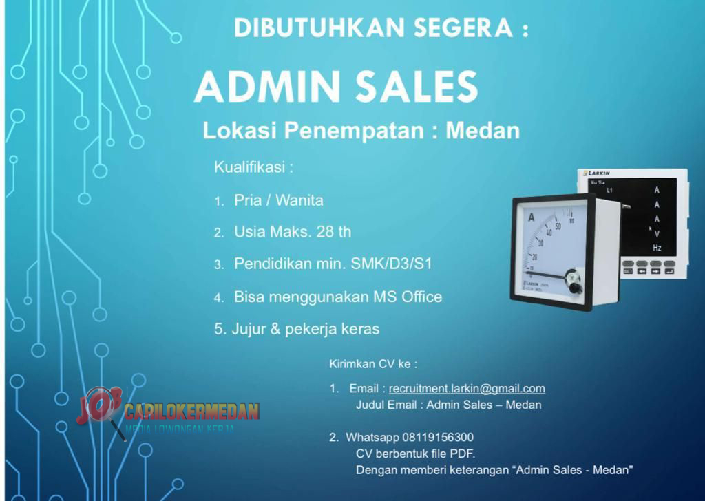 Loker Tamatan SMA SMK D3 S1 PT Larkin Elektrik Indonesia Medan 4