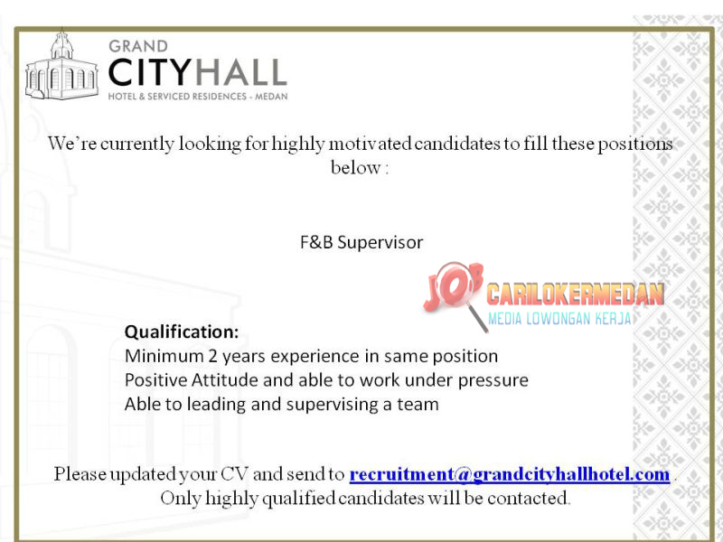 Info Lowongan Kerja Di Grand City Hall Hotel Medan April 2022