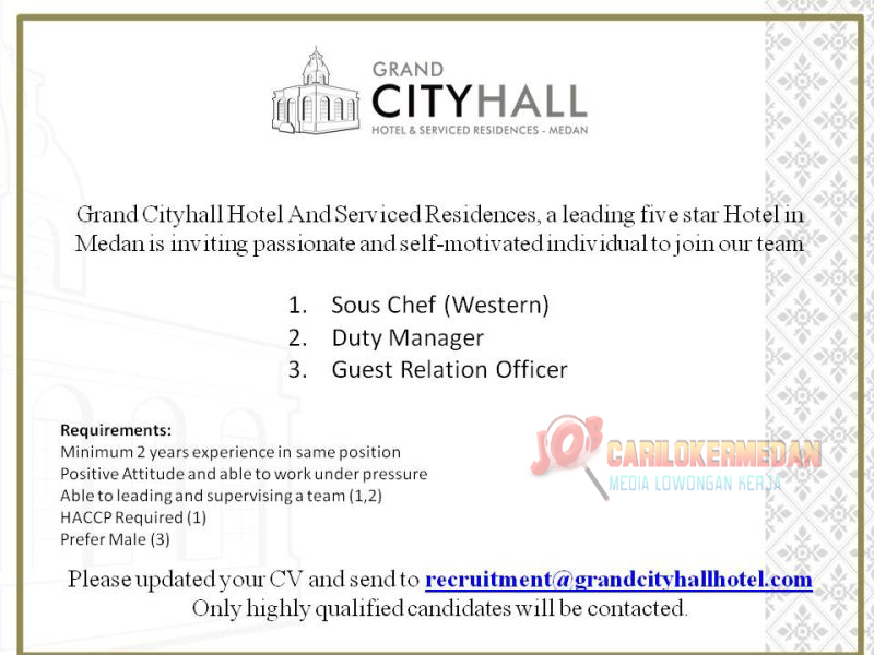 Lowongan Kerja Di Grand City Hall Hotel Medan Juni 2022