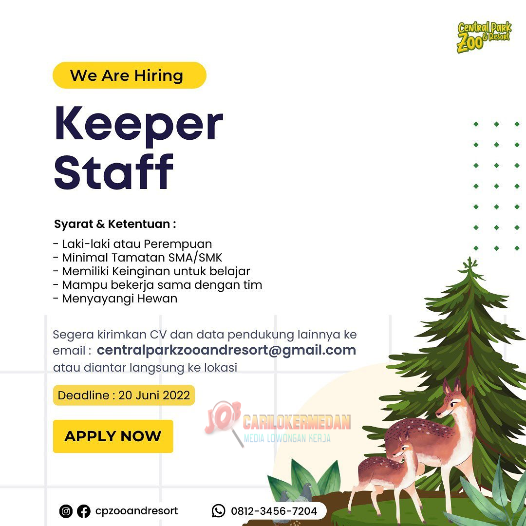 Loker SMA SMK D3 S1 Di Central Park Zoo and Resort Medan Juni 2022