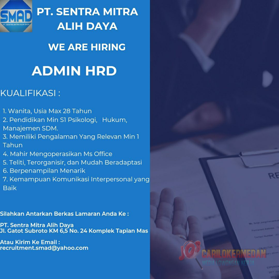 Loker SMA SMK S1 Di PT Sentra Mitra Alih Daya Medan Juni 2022 3