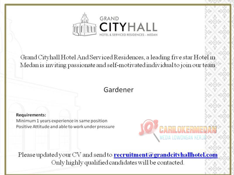 Lowongan Kerja Di Grand City Hall Hotel Medan Juli 2022