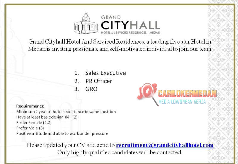 Loker Di Grand City Hall Hotel & Serviced Residences Medan 2022