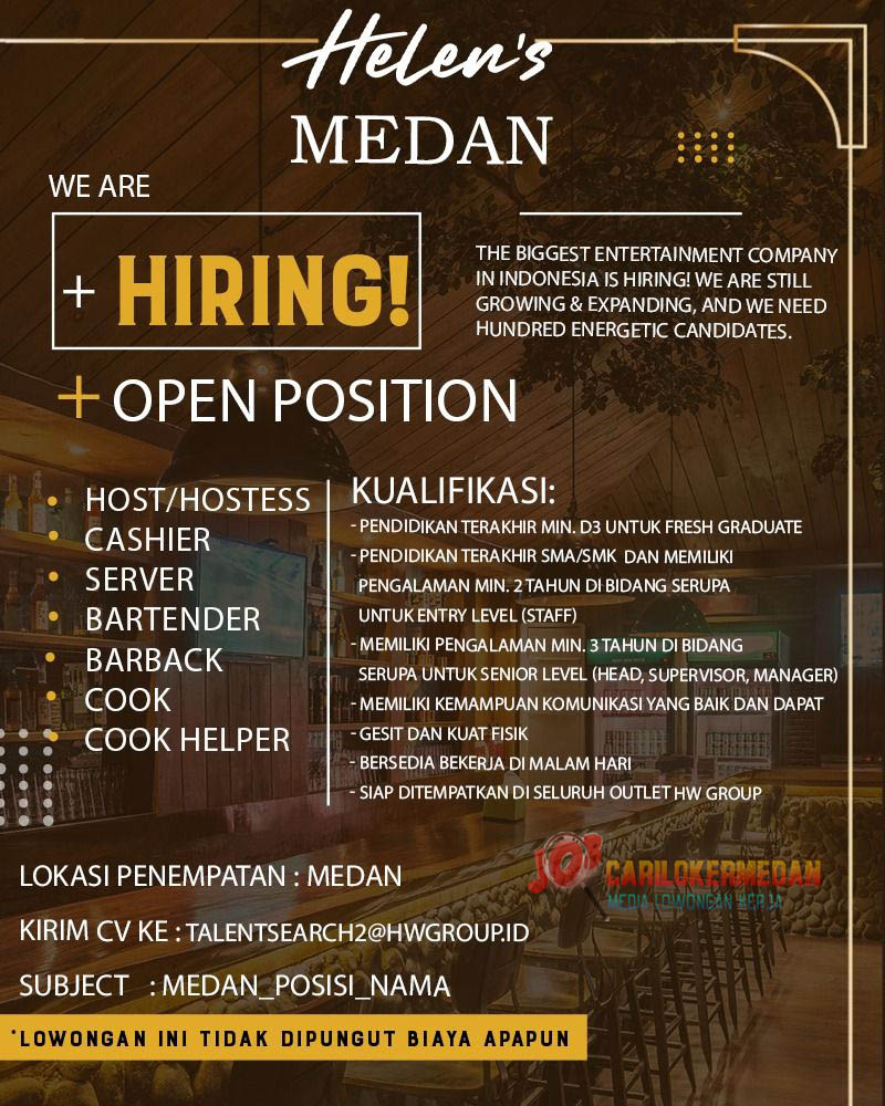 Loker SMA SMK D3 S1 Di Helens Live Bar Medan September 2022