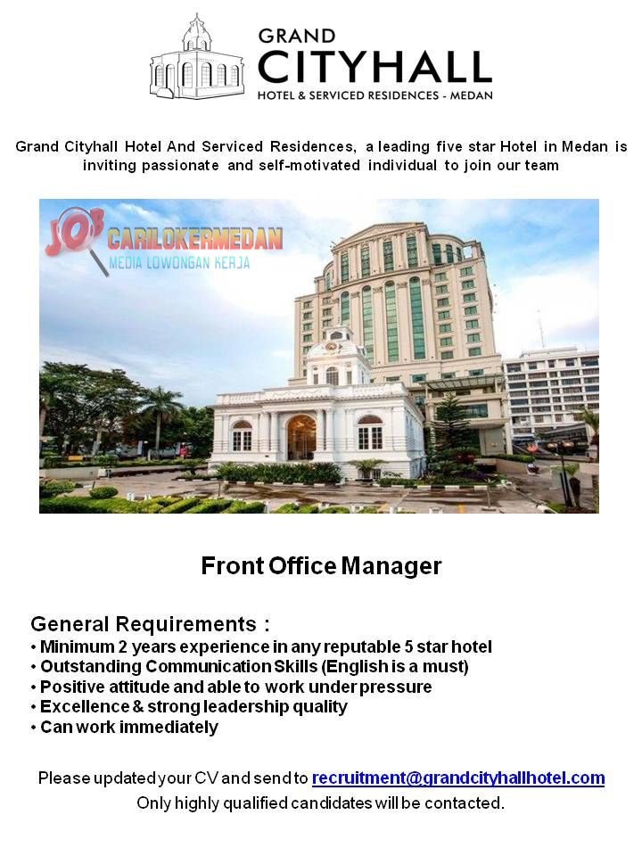 Lowongan Kerja Di Grand City Hall Hotel Medan Januari 2023