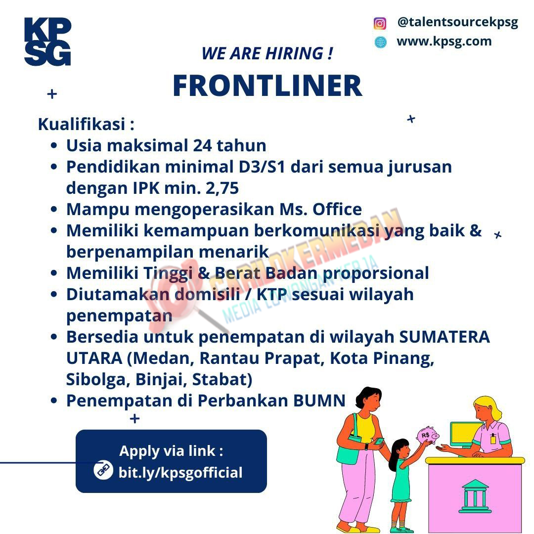 Loker D3 S1 Di PT Karyaputra Suryagemilang KPSG Medan 2023