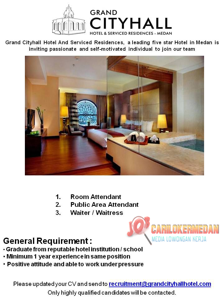 Loker Tamatan SMK D3 Di Grand City Hall Hotel Medan April 2023