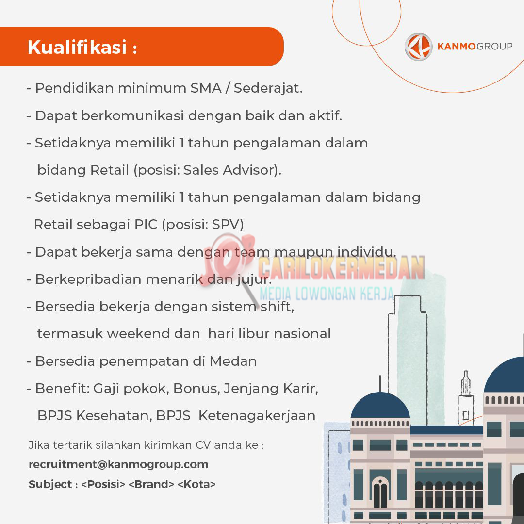 Loker Tamatan SMA SMK Di Kanmo Group Medan Agustus 2023 1