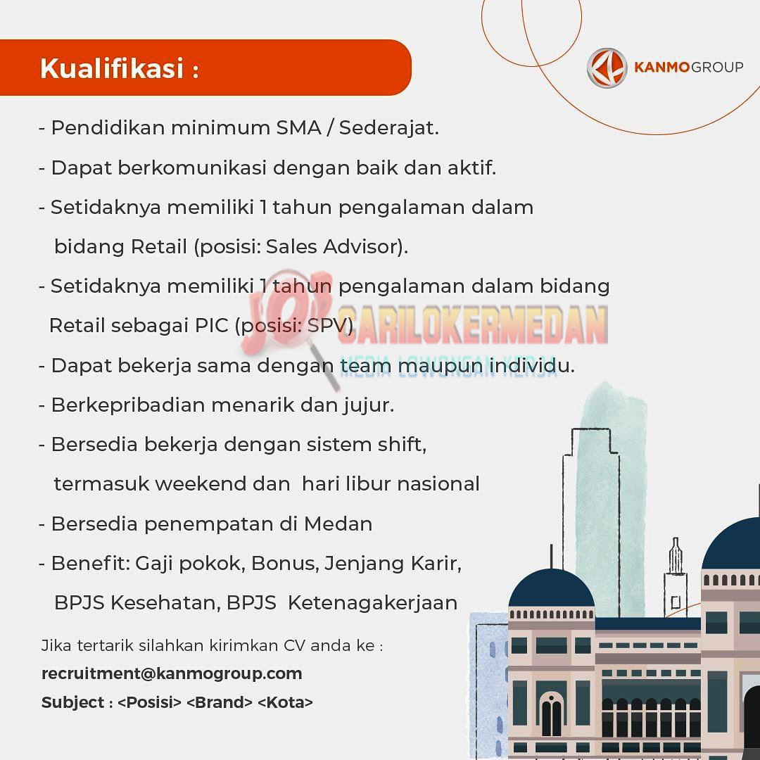 Loker Tamatan SMA SMK Di Kanmo Group Medan November 2023 1