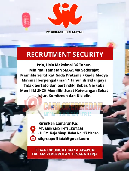 Loker SMA SMK Di PT Srikandi Inti Lestari Medan Mei 2025 1