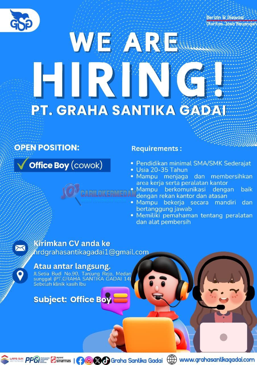 Loker SMA SMK Di PT Graha Santika Gadai Medan Agustus 2025