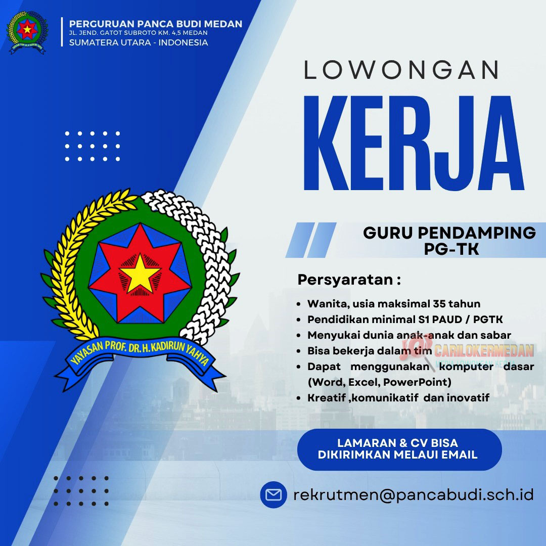 Loker Tamatan S1 Di Perguruan Panca Budi Medan Oktober 2025
