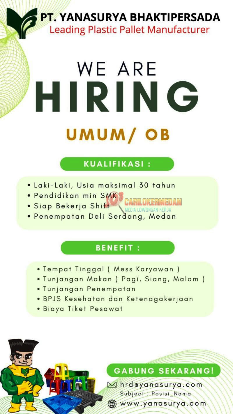 Loker SMA SMK Di PT Yanasurya Bhaktipersada Medan Deli Serdang
