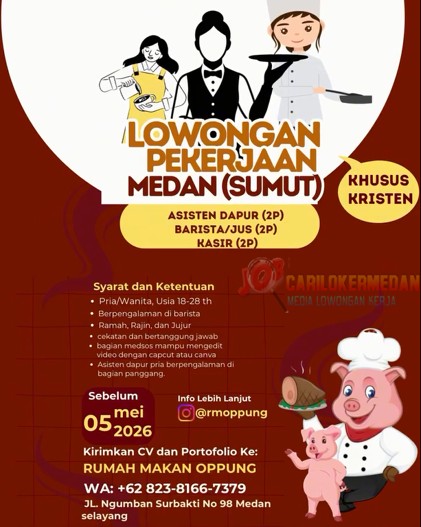 Lowongan Kerja Di Rumah Makan Oppung Medan April 2026