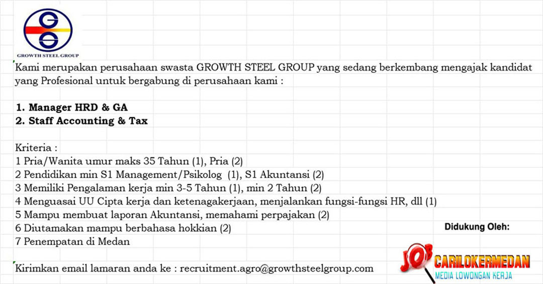 Loker Tamatan S1 Di PT Growth Steel Group Medan Juli 2026