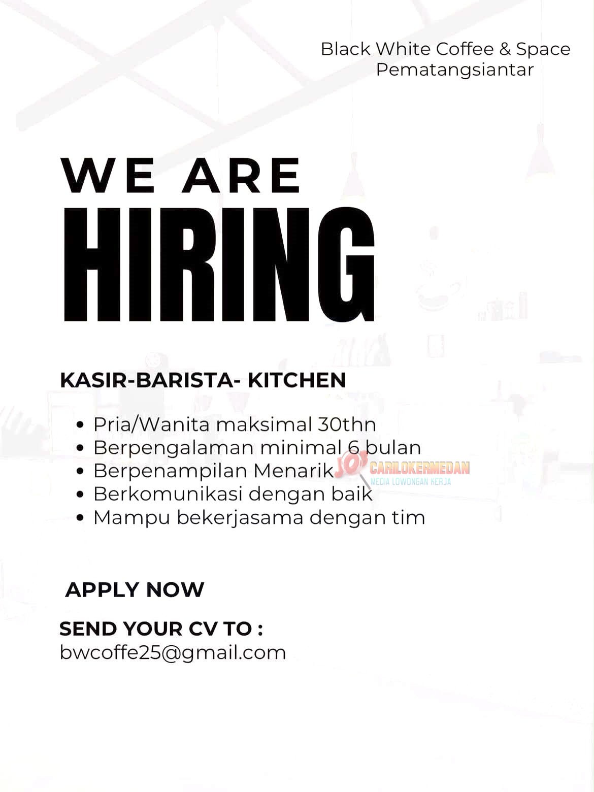 Loker Di Black White Coffee & Space Siantar Agustus 2026