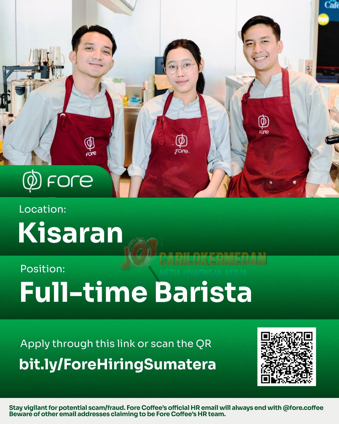 Loker Di PT Fore Kopi Indonesia Fore Coffee Kisaran Oktober 2026