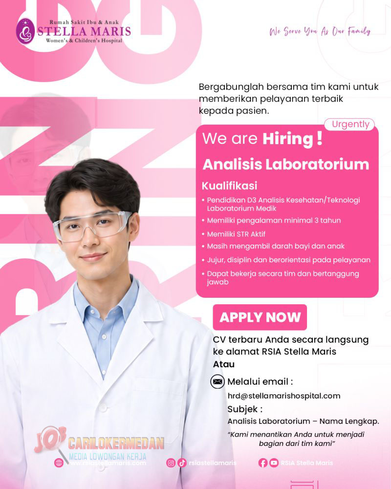 Loker Tamatan D3 S1 Di RSIA Stella Maris Medan Oktober 2026